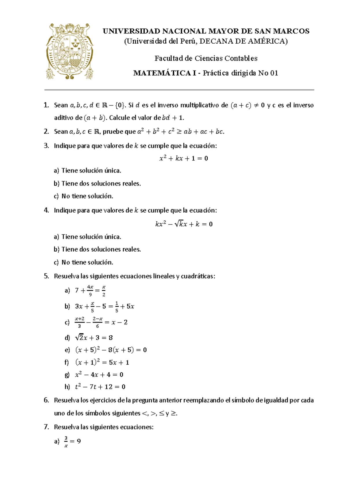 Semana 1 - Lista de ejercicios - 1. Sean 𝑎𝑎, 𝑏𝑏, 𝑐𝑐, 𝑑𝑑 ∈ ℝ − {0}. Si ...