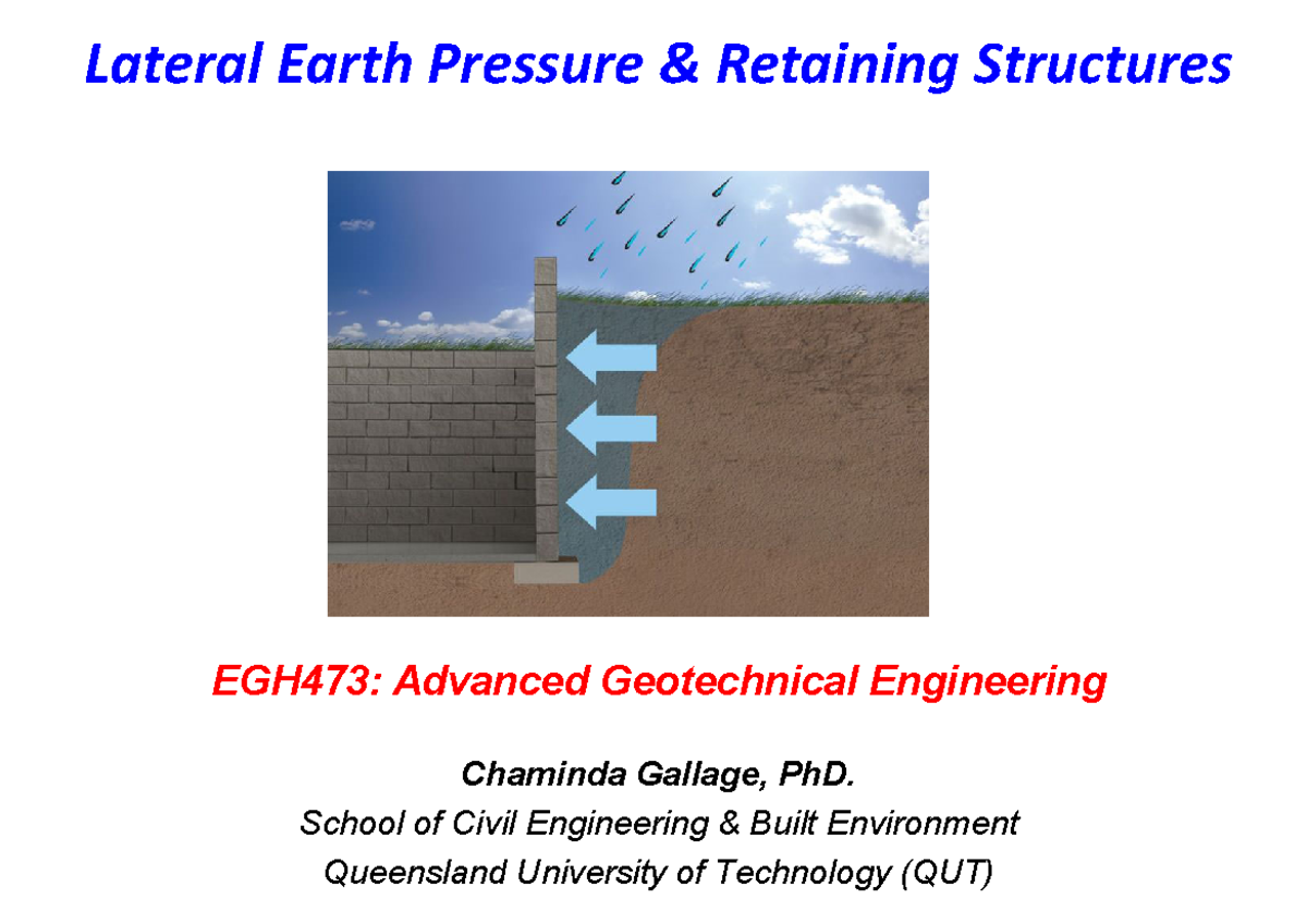 EGH473 - Week 5 Lecture on Lateral Earth Pressure & Retaining ...
