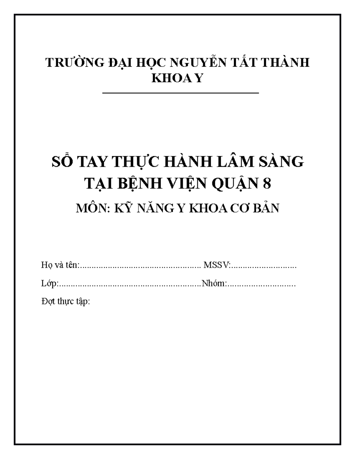 Sổ tay thực hành lâm sàng - KSK CB - Trường ĐH Nguyễn Tất Thành - Studocu