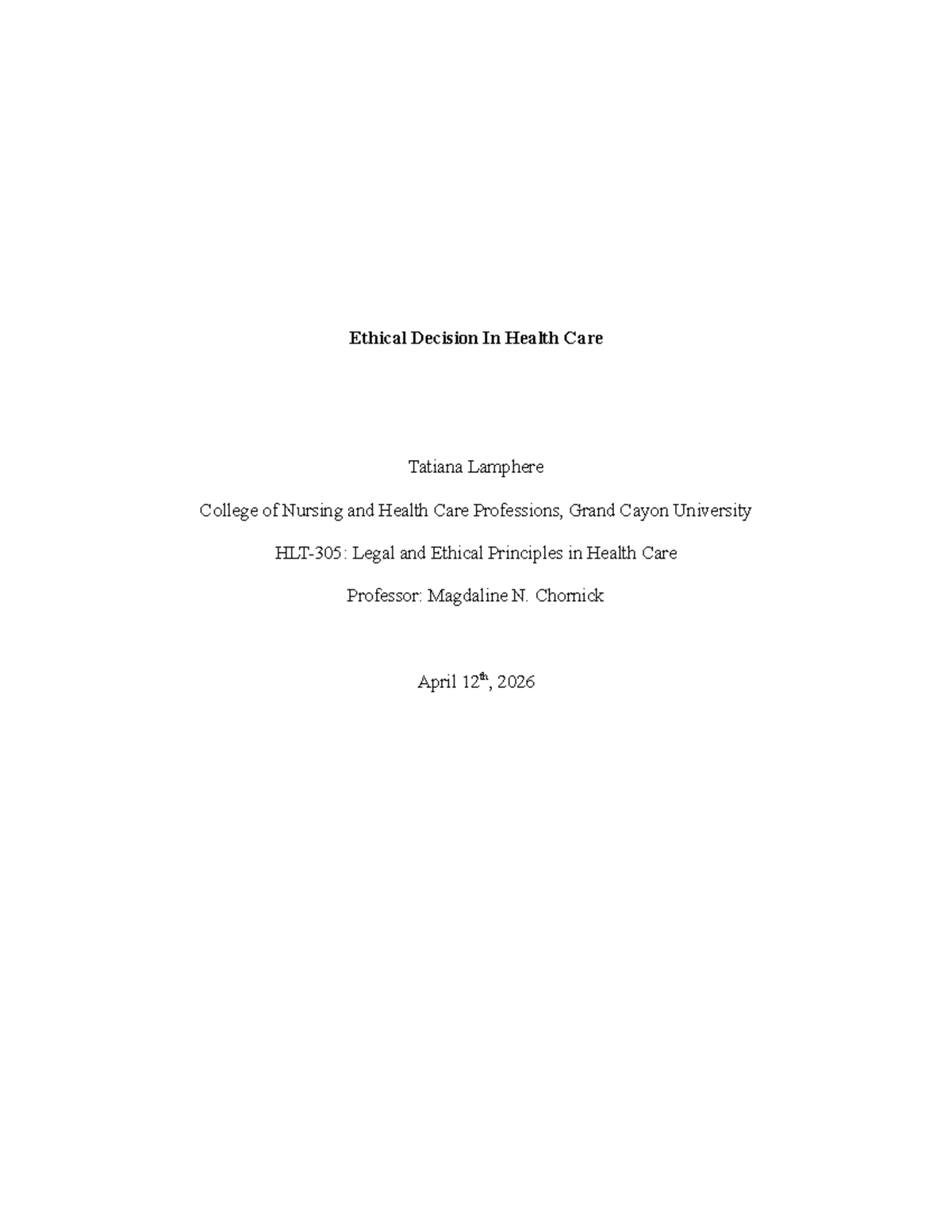 Ethical Decisions in Health Care: A Case Study Analysis (NUR 101) - Studocu