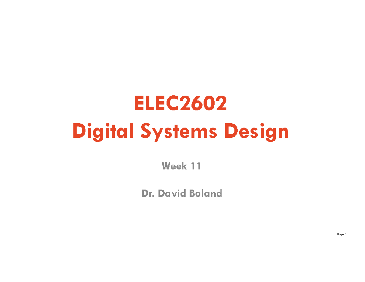 ELEC2602 Lecture 1: Digital Systems Design - Week 11 Overview - Studocu