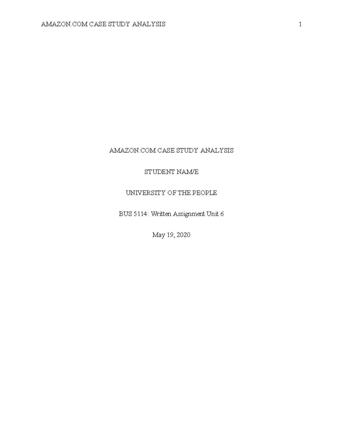 Amazon.com Case Study Analysis - Assignment Unit 6 (BUS 5114) - Studocu