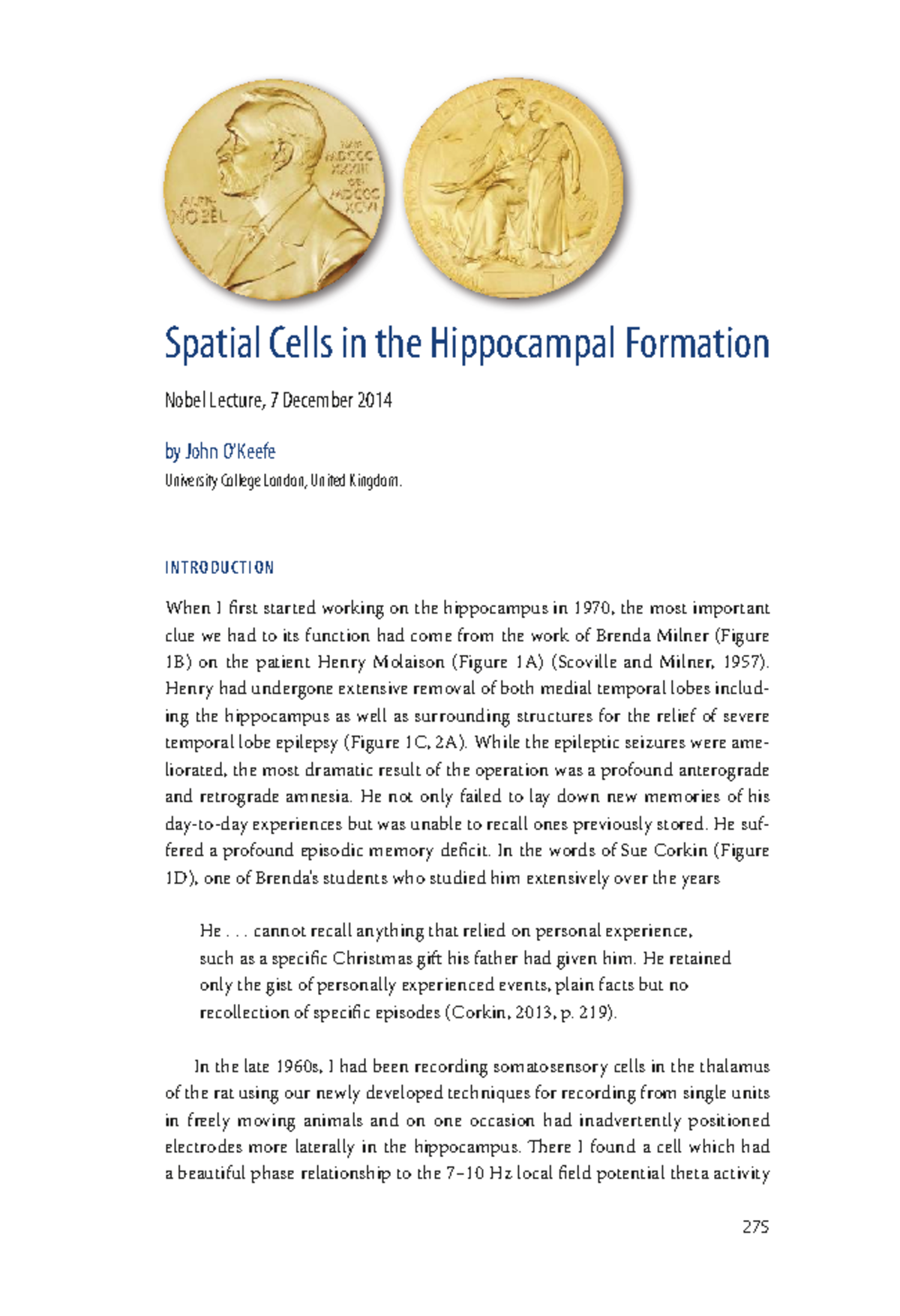 Spatial Cells in the Hippocampal Formation: Insights from O'Keefe's ...