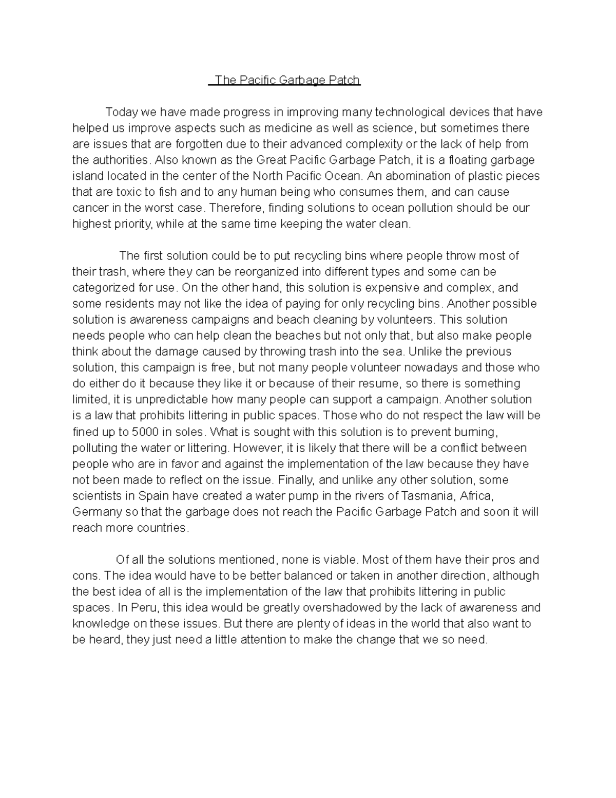 Writing 1 - The Pacific Garbage Patch Today we have made progress in ...