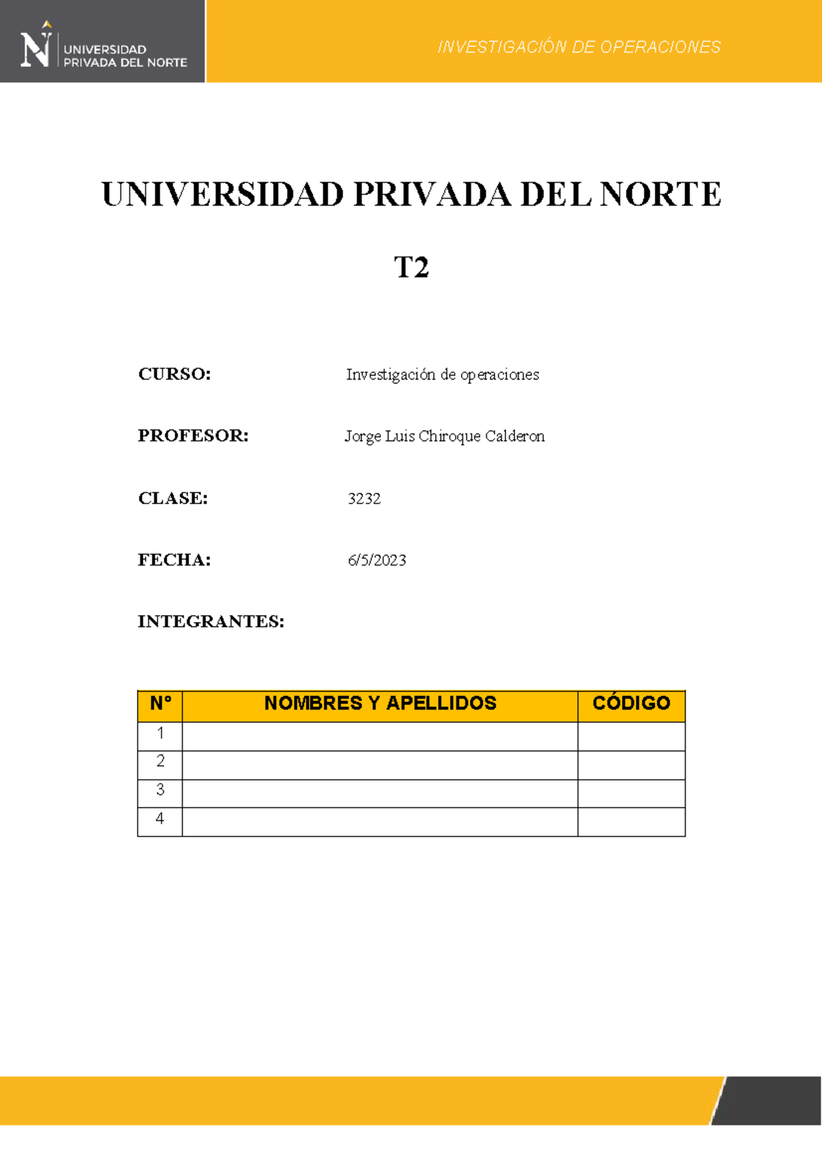 T2 Invope - examen - INVESTIGACIÓN DE OPERACIONES 1 UNIVERSIDAD PRIVADA ...