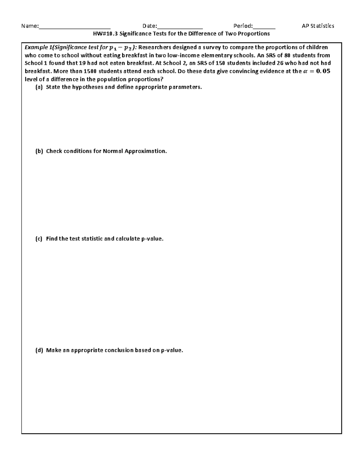 HW#10.3 Significance Tests for the Difference of Two Proportions - Name