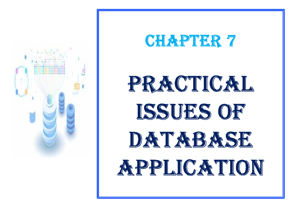 7 DBI Ch 7: Practical Issues of Database Application and Transactions ...