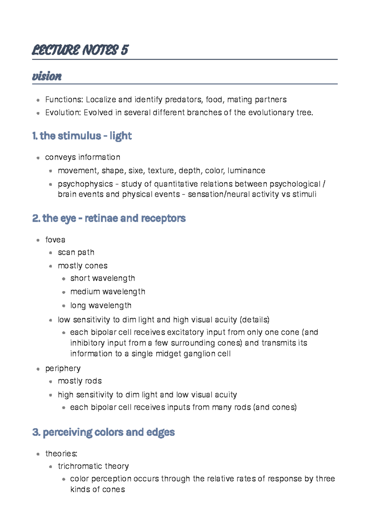 Lecture Notes 5 - LECTURE NOTES 5 vision 1. the stimulus - light 2. the ...