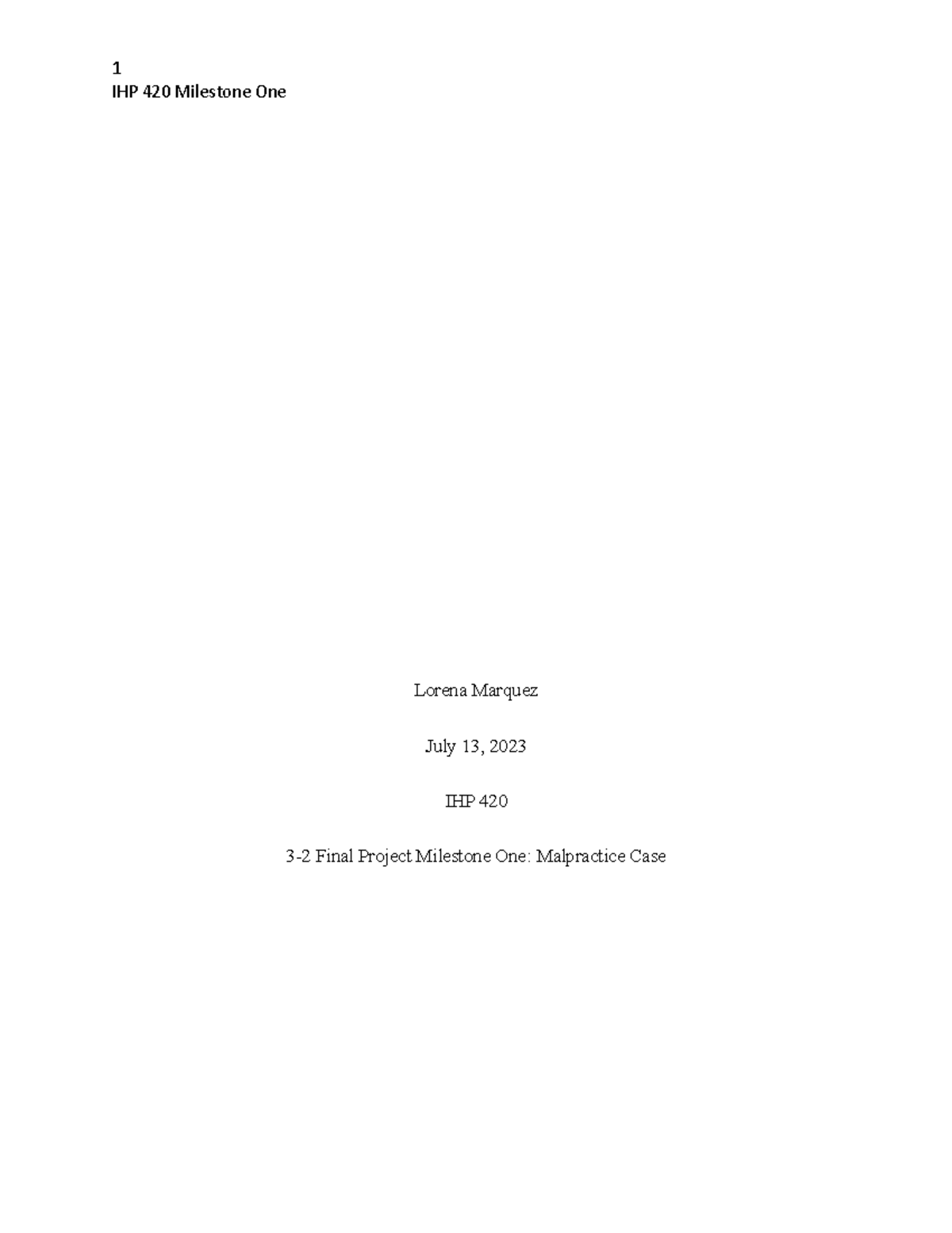 IHP 420 Milestone One: Analysis of Medical Malpractice Case - Studocu