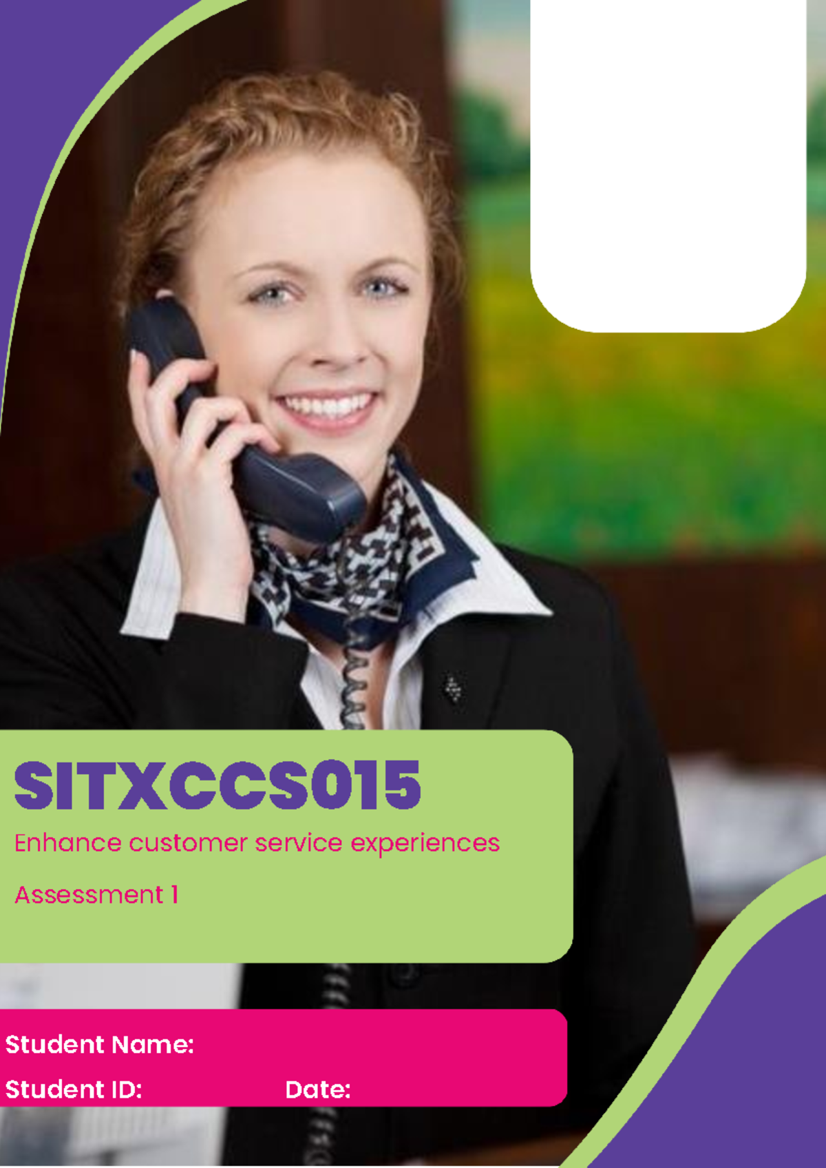 SITXCCS015 Assessment Pack - Enhance Customer Service Experiences - Studocu
