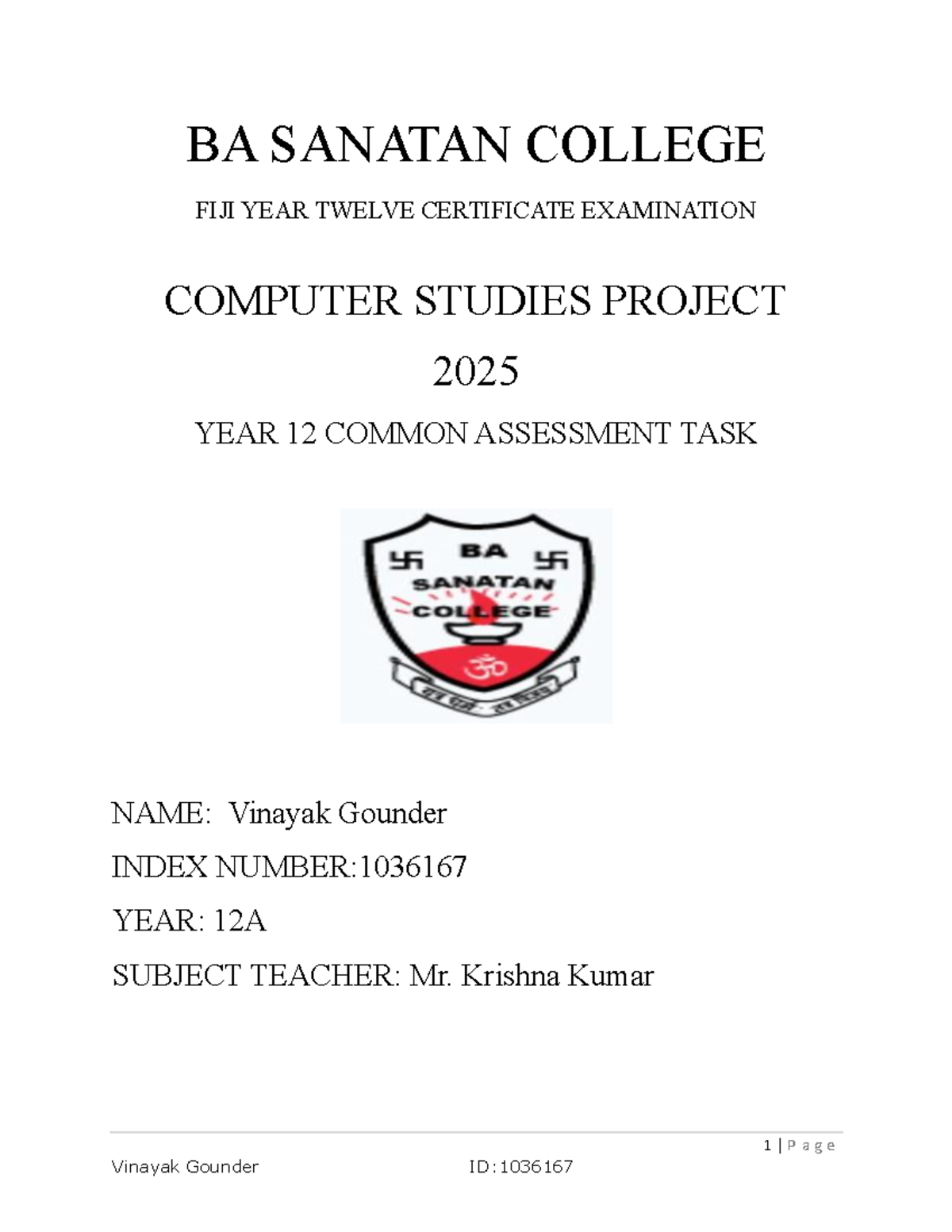 BA SANATAN COLLEGE FIJI YEAR 12 COMPUTER STUDIES PROJECT 2025 - Studocu