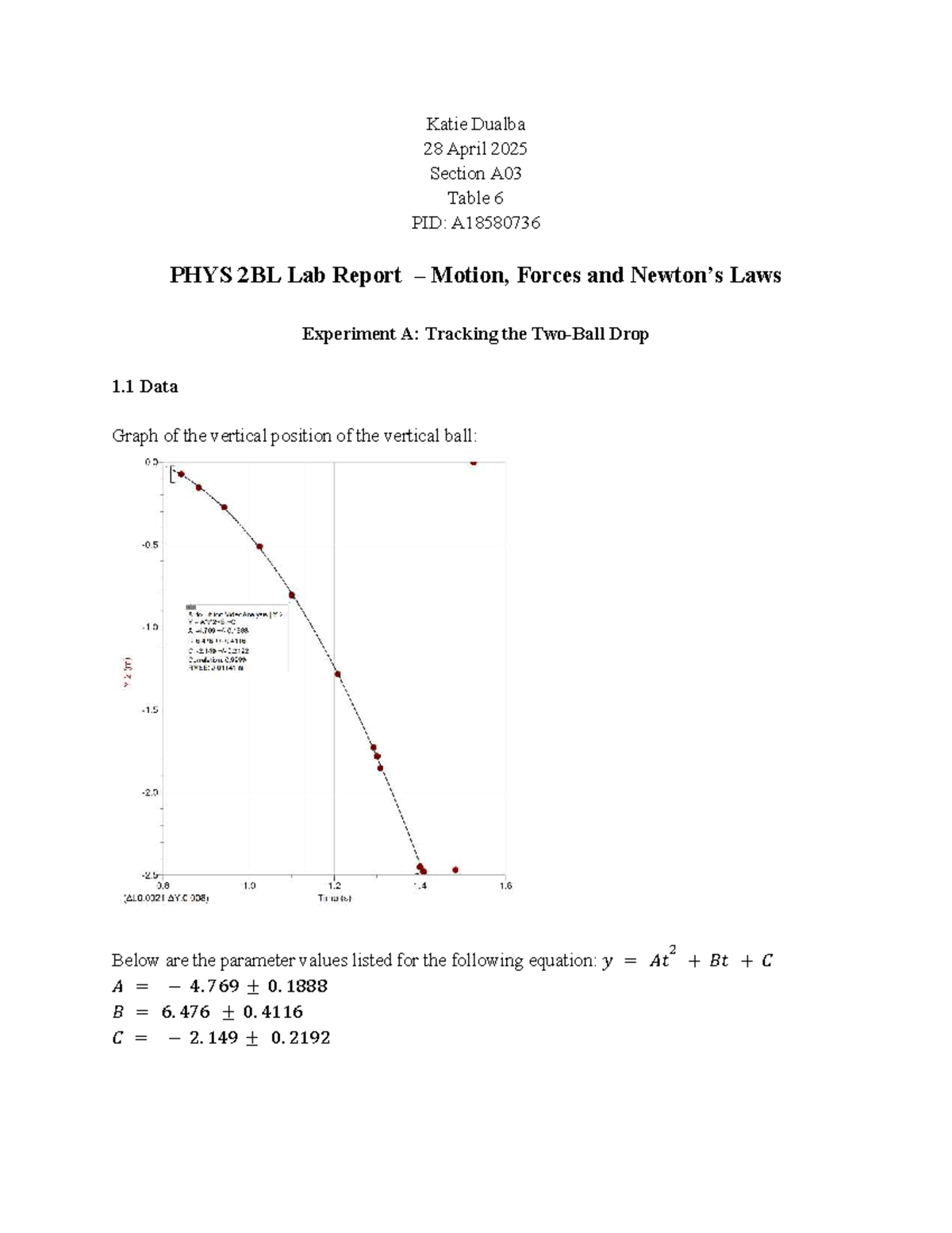 PHYS 2BL Lab Report: Motion, Forces & Laws Experiments A & B Analysis ...