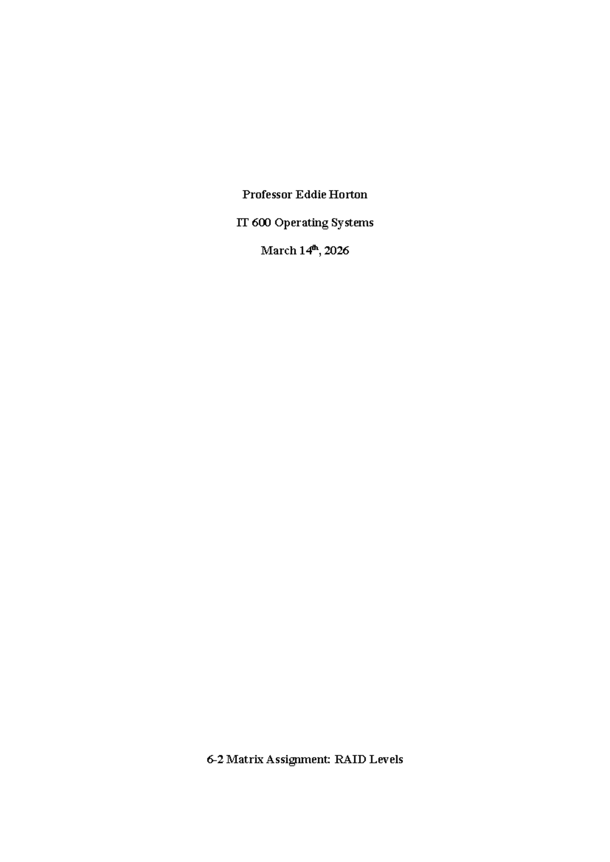 IT 600 Module 6: RAID Levels Matrix Assignment Analysis - Studocu