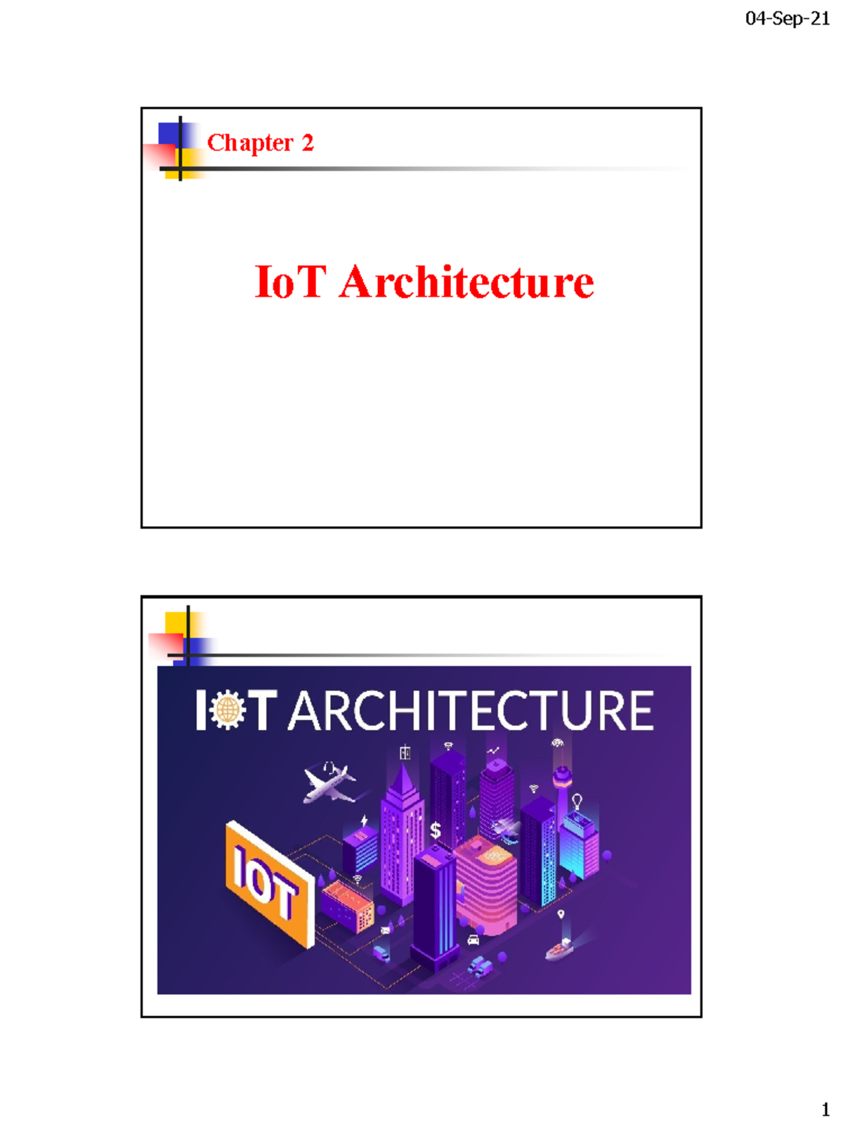 Chapter 2 Io T Architectures - Chapter 2 IoT Architecture IoT is ...