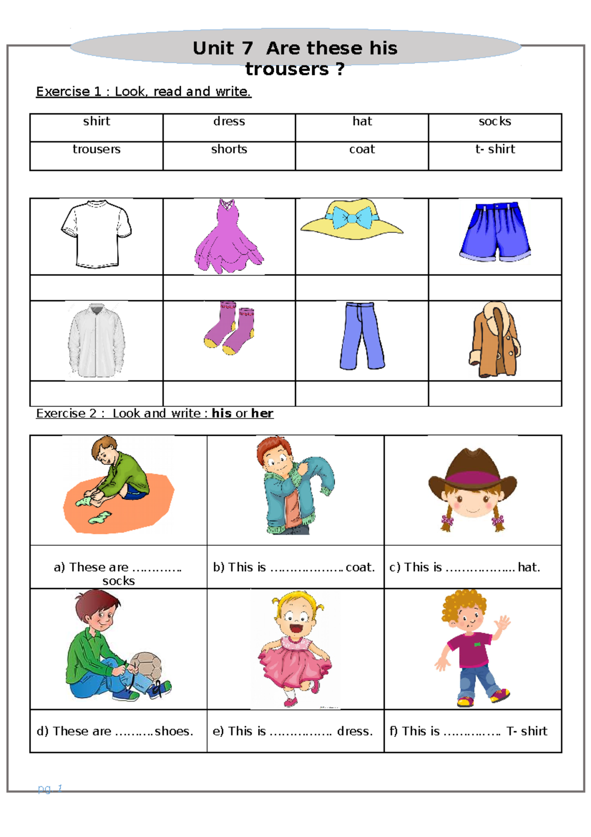 Unit 7 - REVIEW CLOTHES - trousers? Exercise 1 : Look, read and write ...