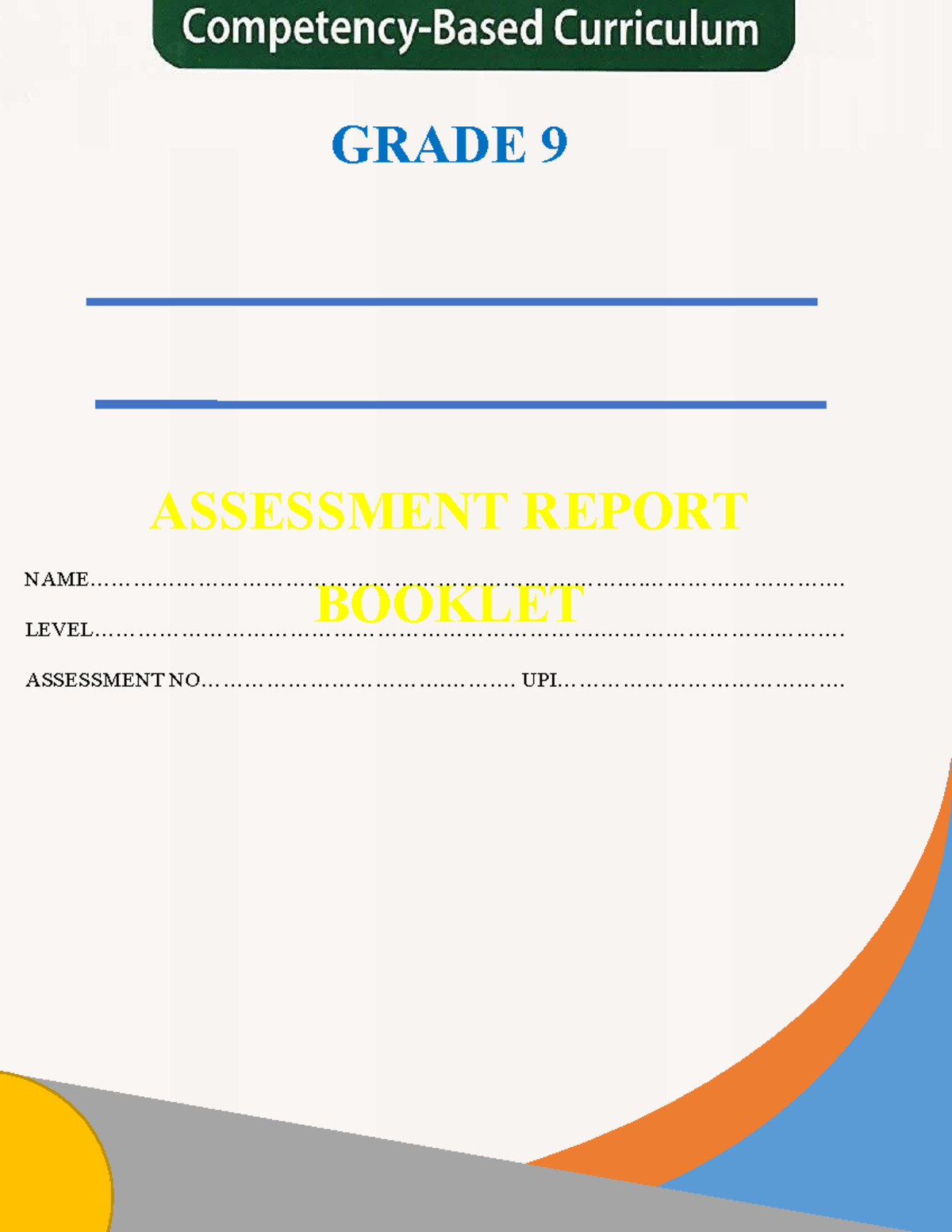 0721634274-GRADE 9 ASSESSMENT REPORT BOOKLET - Studocu