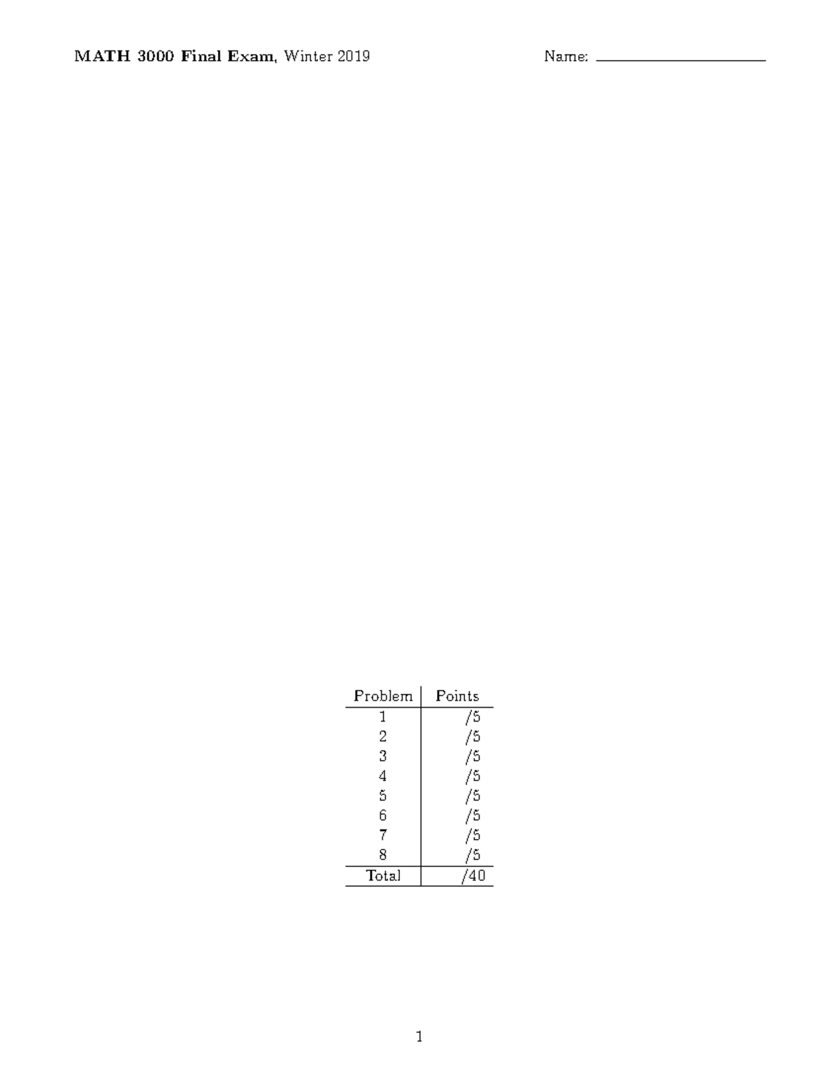 Math 3000 final test - MATH 3000 Final Exam, Winter 2019 Name: 1 ...