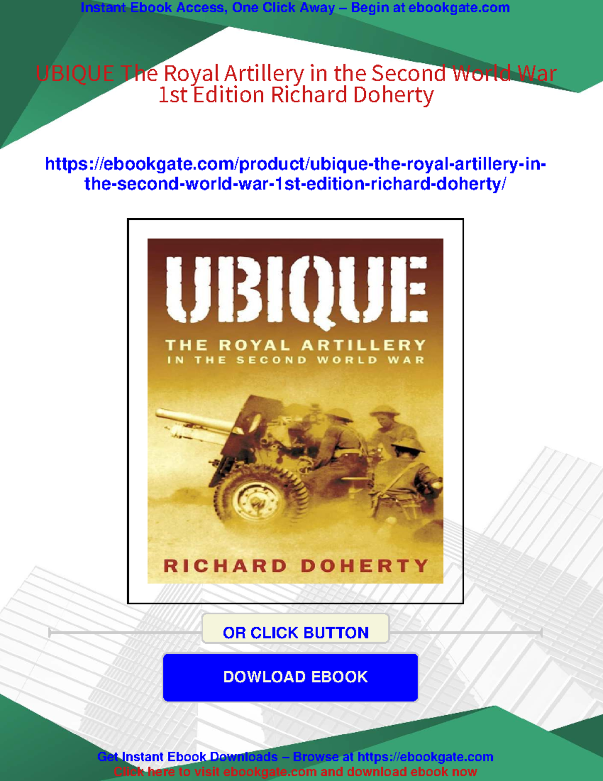 UBIQUITY OF THE ROYAL ARTILLERY IN WWII: 1st Ed. by Richard Doherty ...
