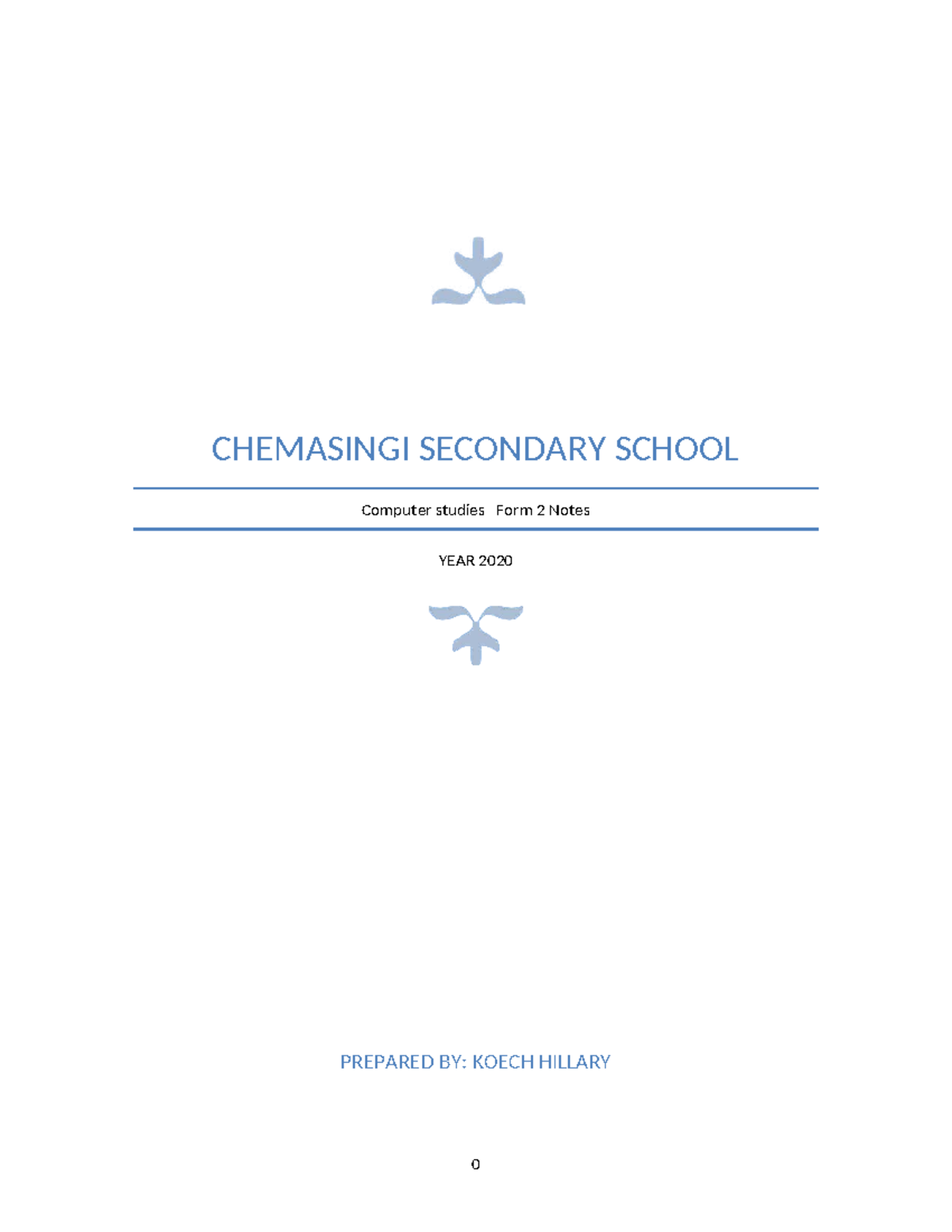 CHEMASINGI SECONDARY SCHOOL Computer Studies Form 2 Notes - 2020 - Studocu