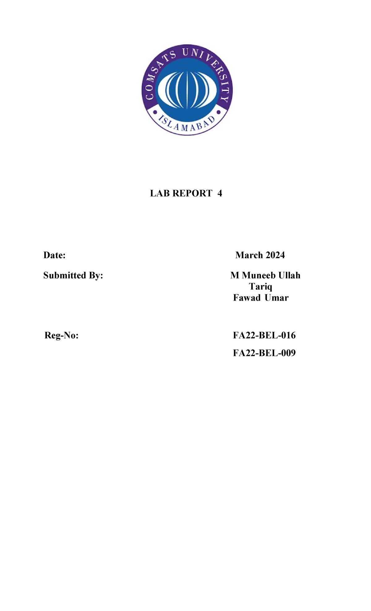 DLD lab report 4 - LAB REPORT 4 Date: March 2024 Submitted By: M Muneeb ...