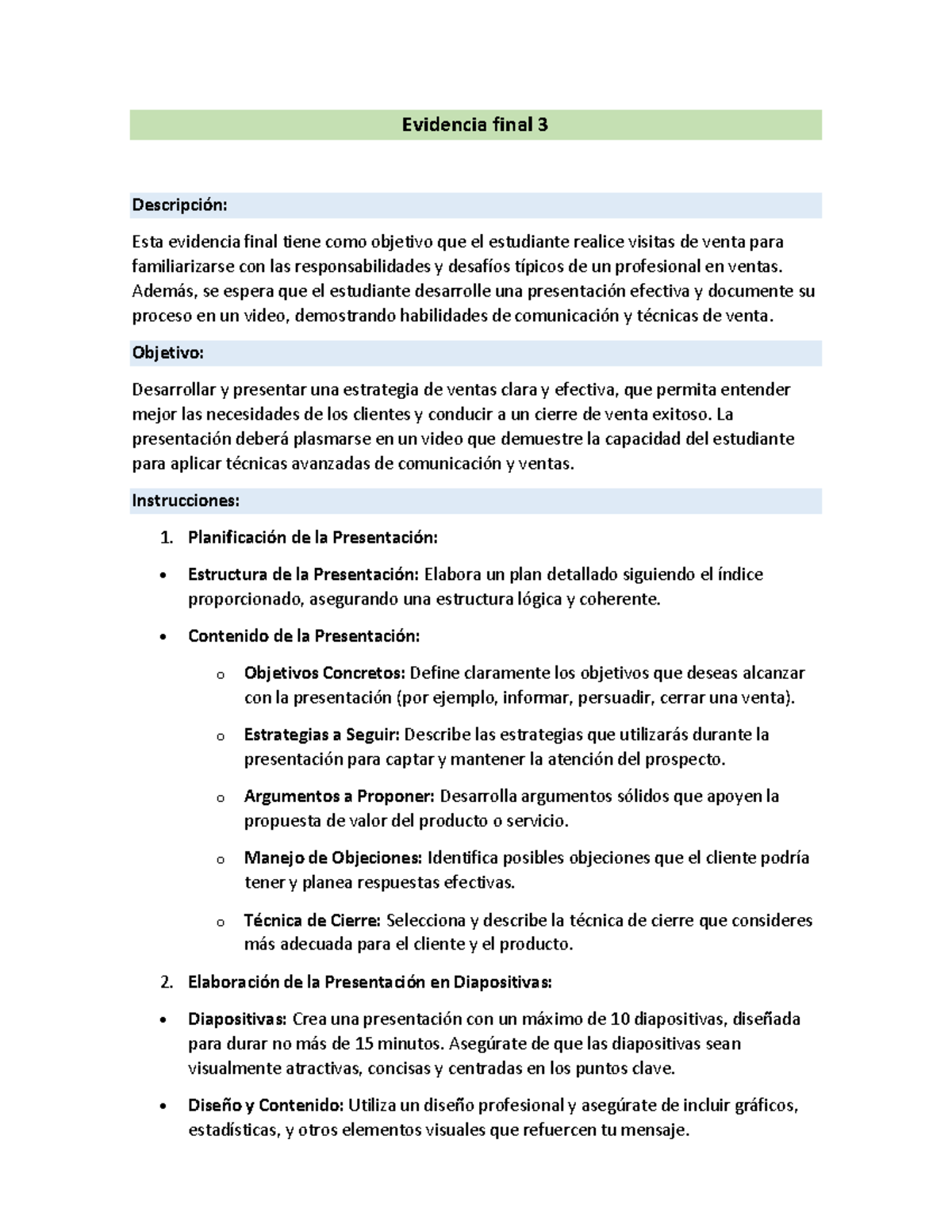 EVIDENCIA FINAL - Evidencia final 3 Descripción: Esta evidencia final ...
