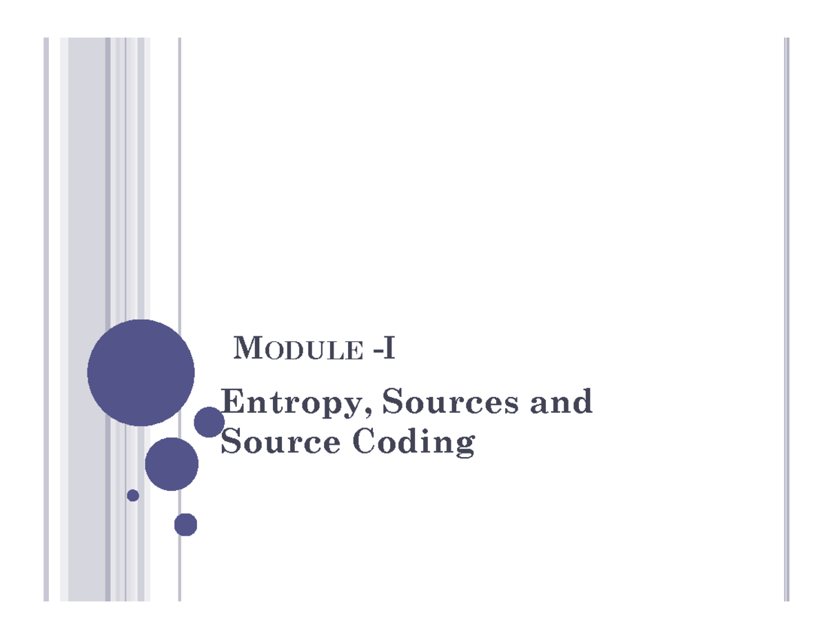 ITC Module I: Entropy, Sources, and Source Coding Overview - Studocu