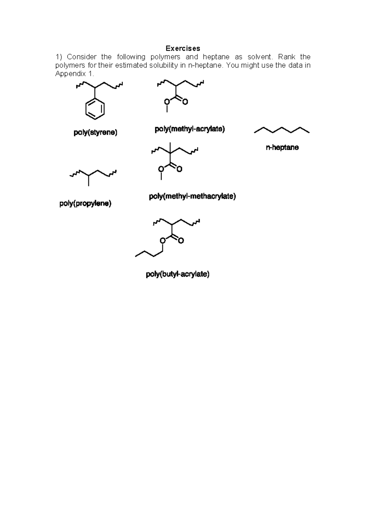Extra exercises (QSPR)-2 - 1) Consider the following polymers and ...