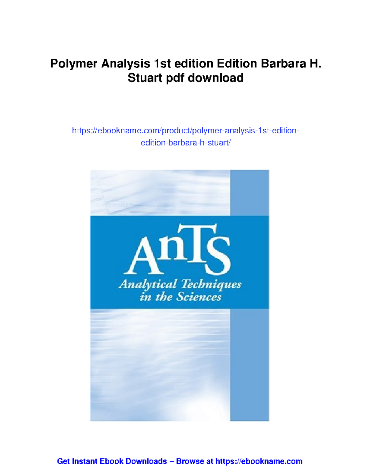 Polymer analysis: Fundamentals and techniques by Barbara H. Stuart ...