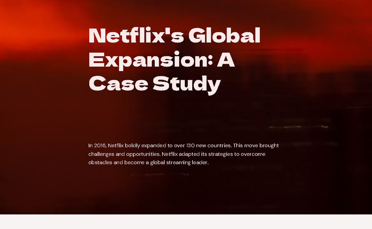 DOC-20241022-WA0003 - Case Study on Netflix's Global Expansion Strategy ...