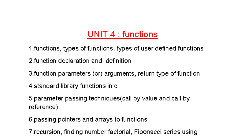 UNIT 4: Functions in C - Types, Parameters, and Memory Management - Studocu