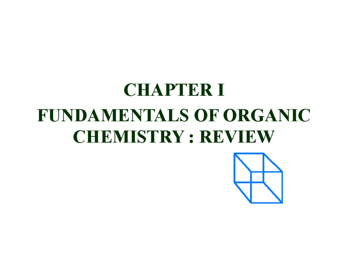 CH 101: Chapter I - Fundamentals of Organic Chemistry Overview - Studocu