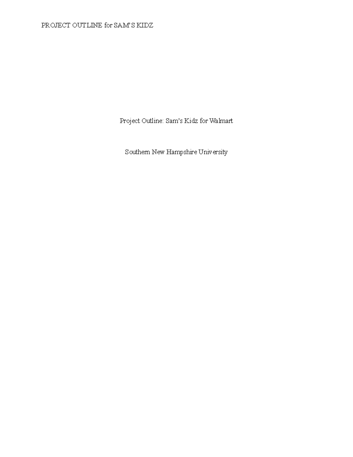 BUS 400 Project Outline: Sam's Kidz In-Store Childcare Service - Studocu