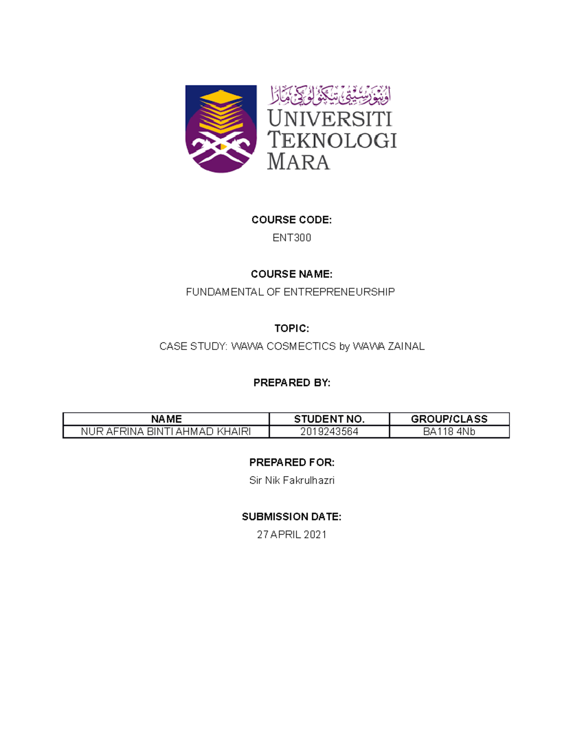 CASE Study ENT 300 - ENT 300 - COURSE CODE: ENT COURSE NAME ...