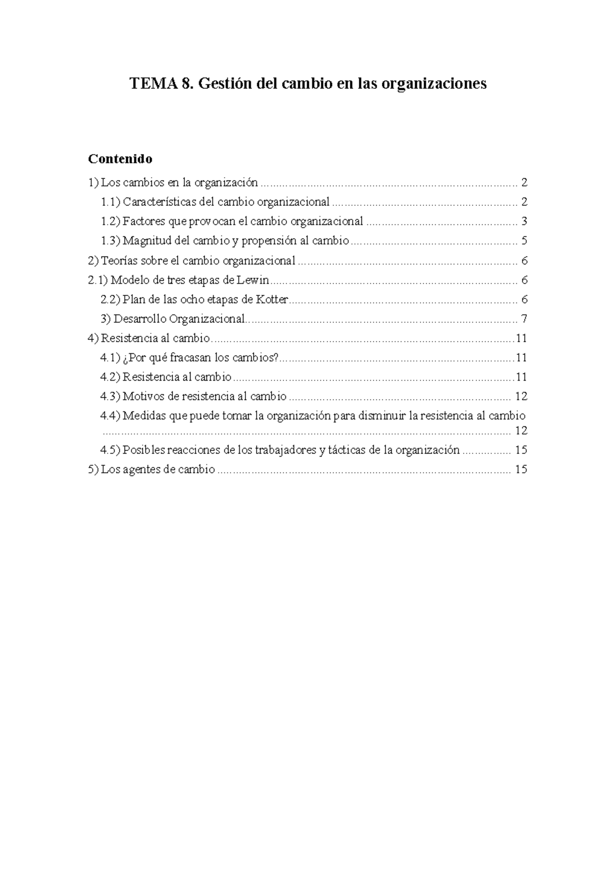 TEMA 8. Gestión del cambio en las organizaciones - Contenido Los ...