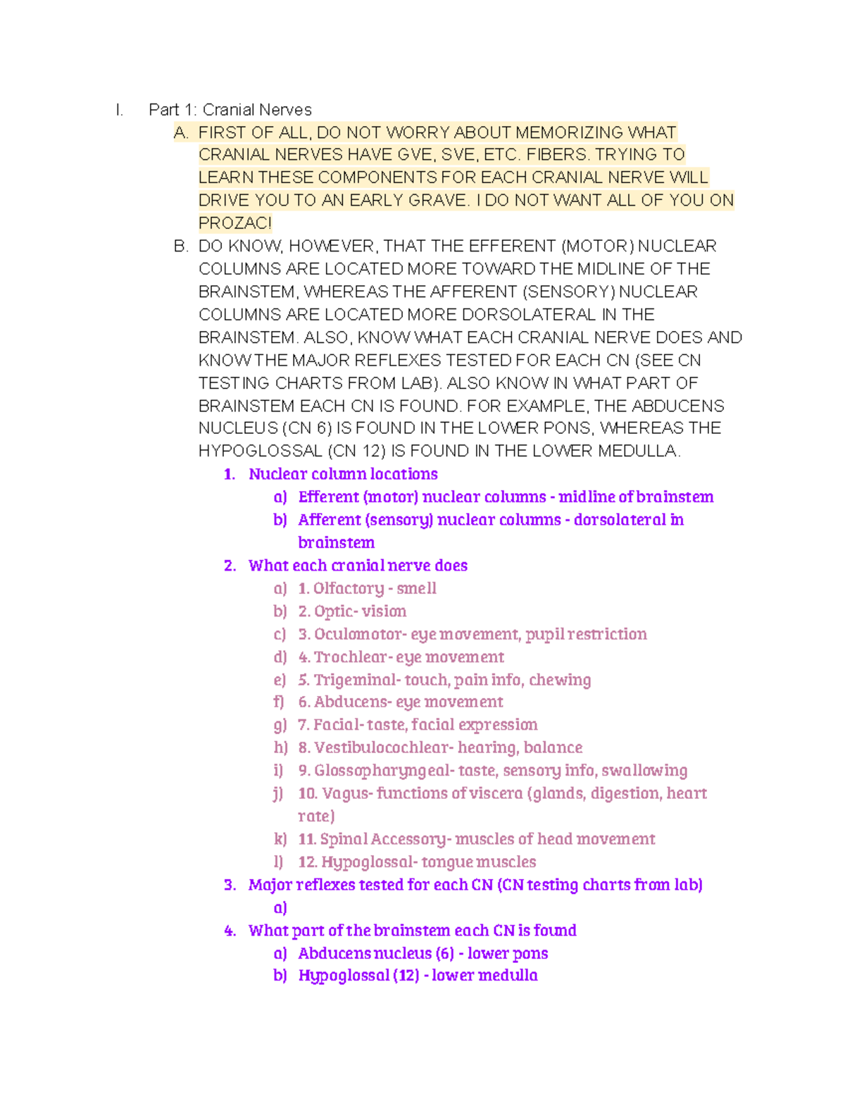 Neuro Exam 3 Study Guide - I. Part 1: Cranial Nerves A. FIRST OF ALL ...