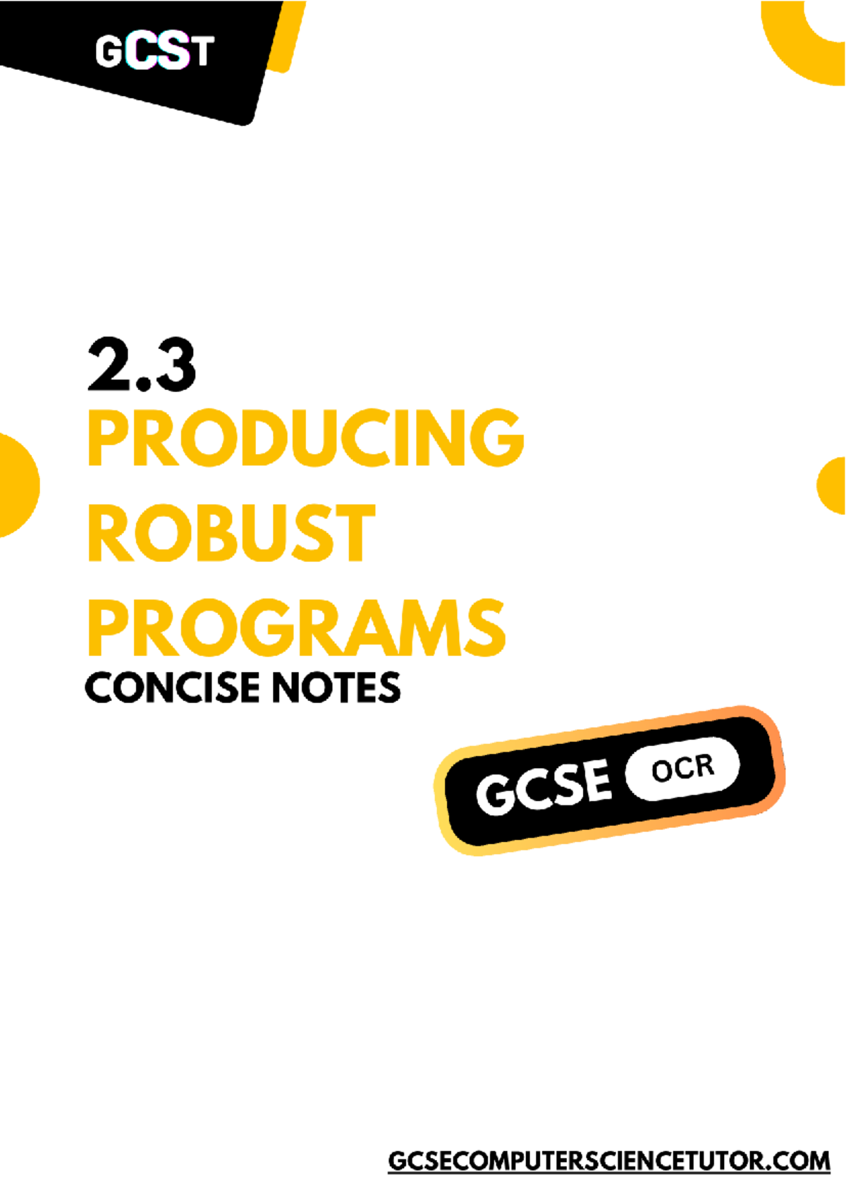 GCST 2.3 Producing Robust Programs: Concise Notes on Defensive Design ...