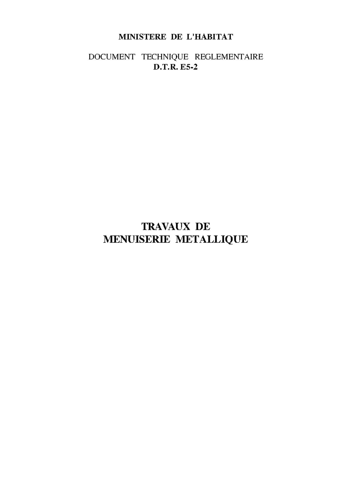 D.T.R. 5-2 - Guide Technique pour Travaux de Menuiserie Métallique ...