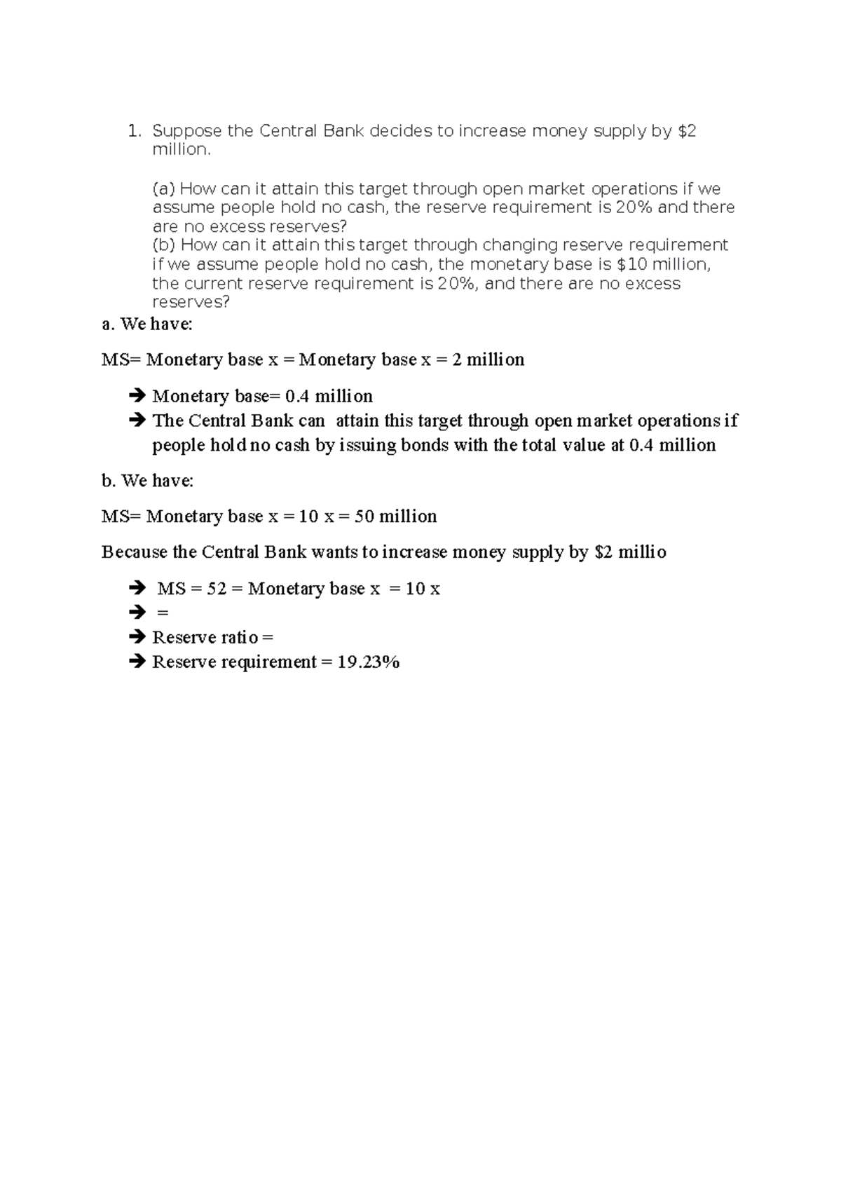 Suppose the Central Bank decides to increase money supply by - (a) How ...