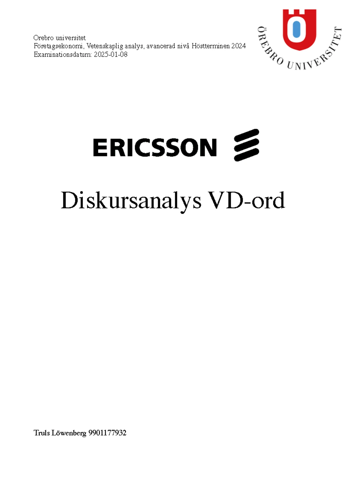 Analys av grundad teori i Ericssons årsredovisning, Företagsekonomi 7 ...
