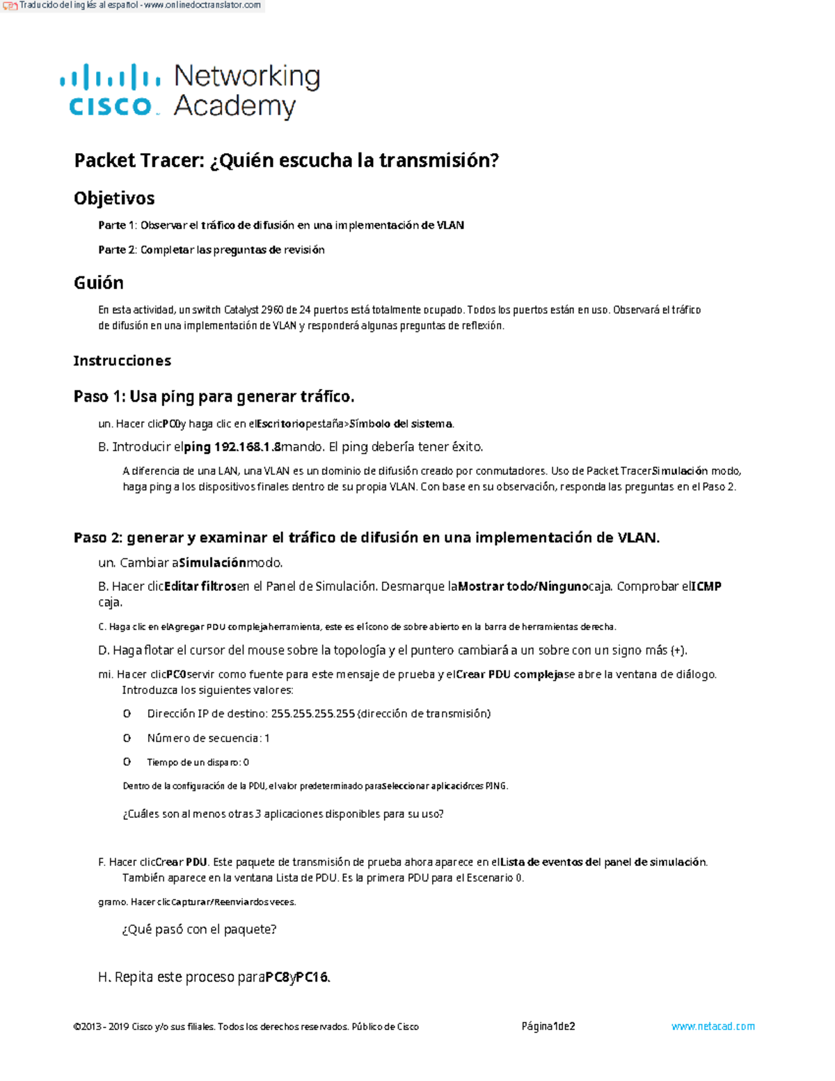 Packet Tracer: Análisis de Tráfico de Difusión en VLAN - Studocu