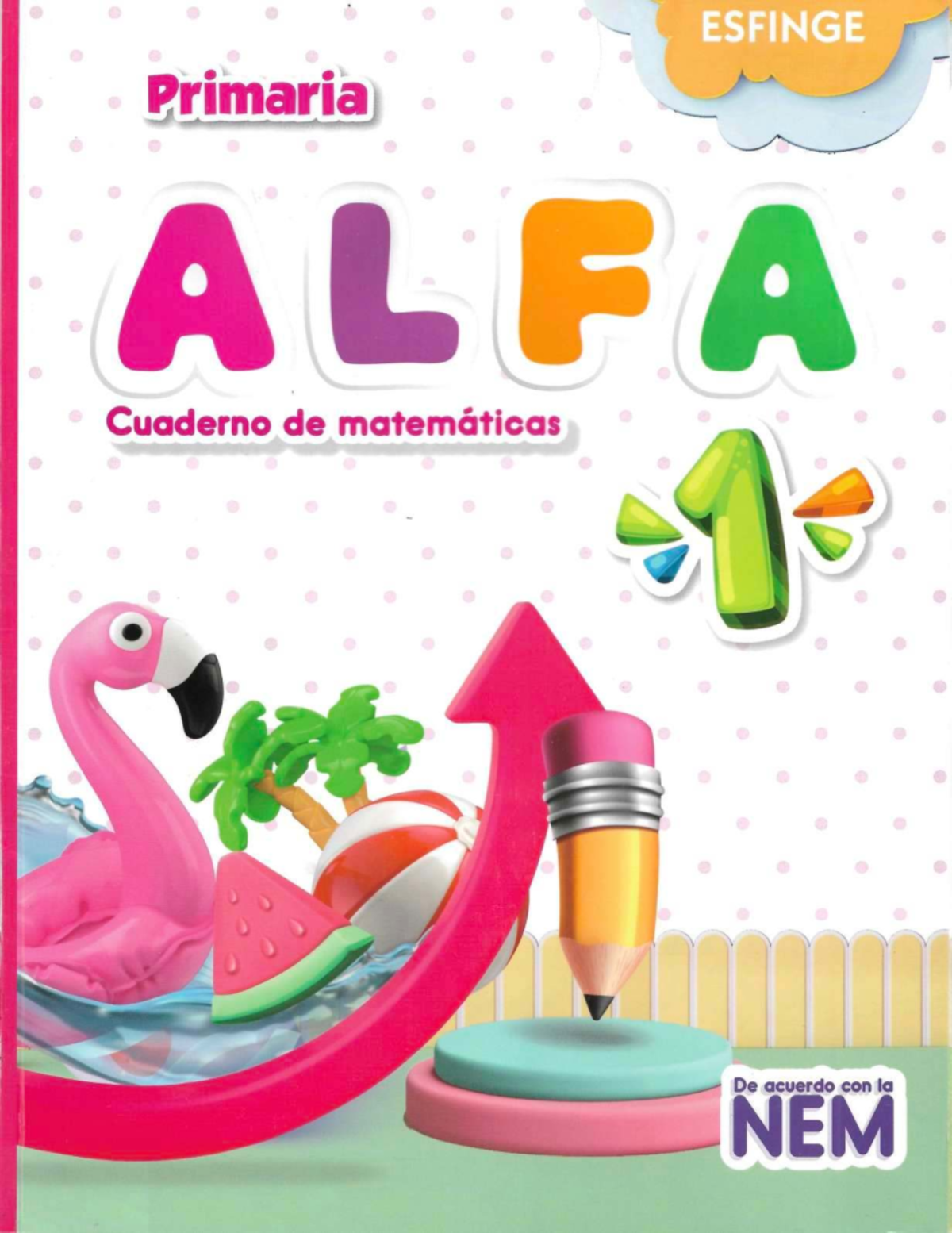 ALFA Matemáticas Primaria 1: Cuaderno del Alumno 2024 - Document Preview