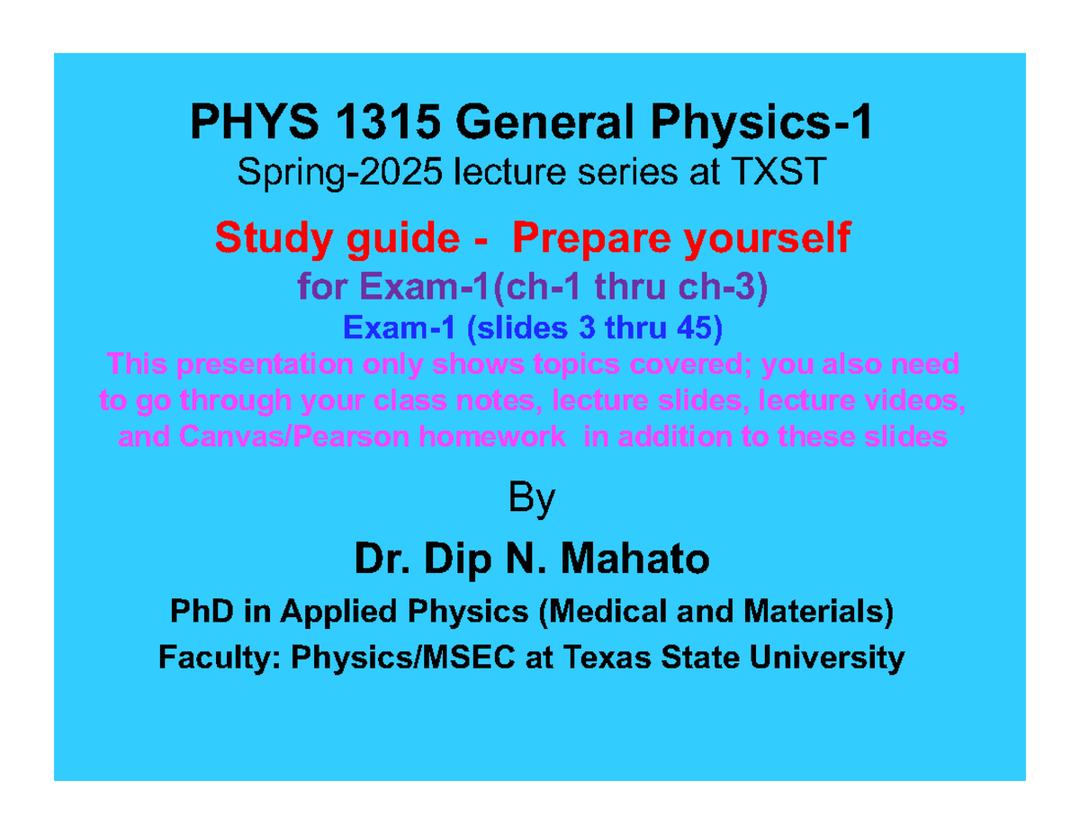 Exam-1 Study Guide PHYS1315-254 Spring 2025 - PHYS 1315 General Physics ...