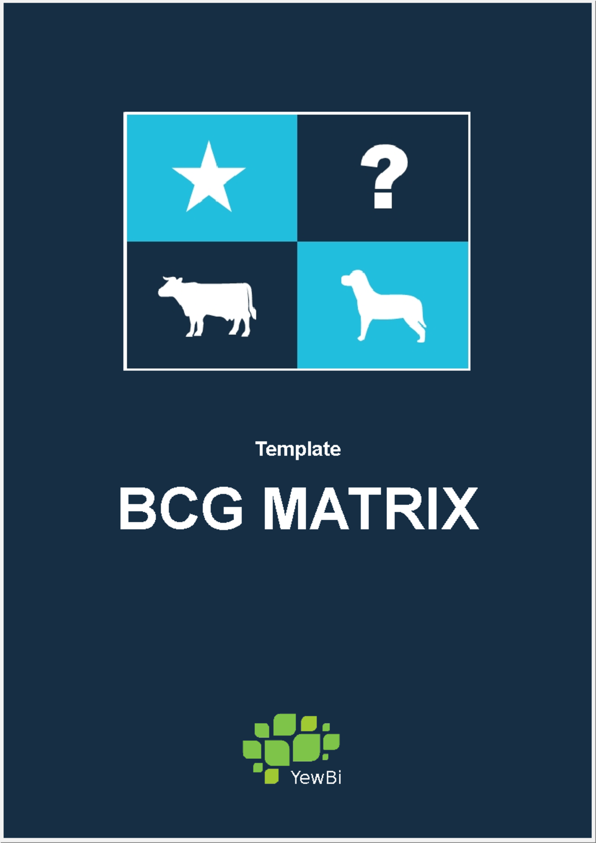 BCG Matrix Template Guide for Business Analysis - YewBiz.com - Studocu