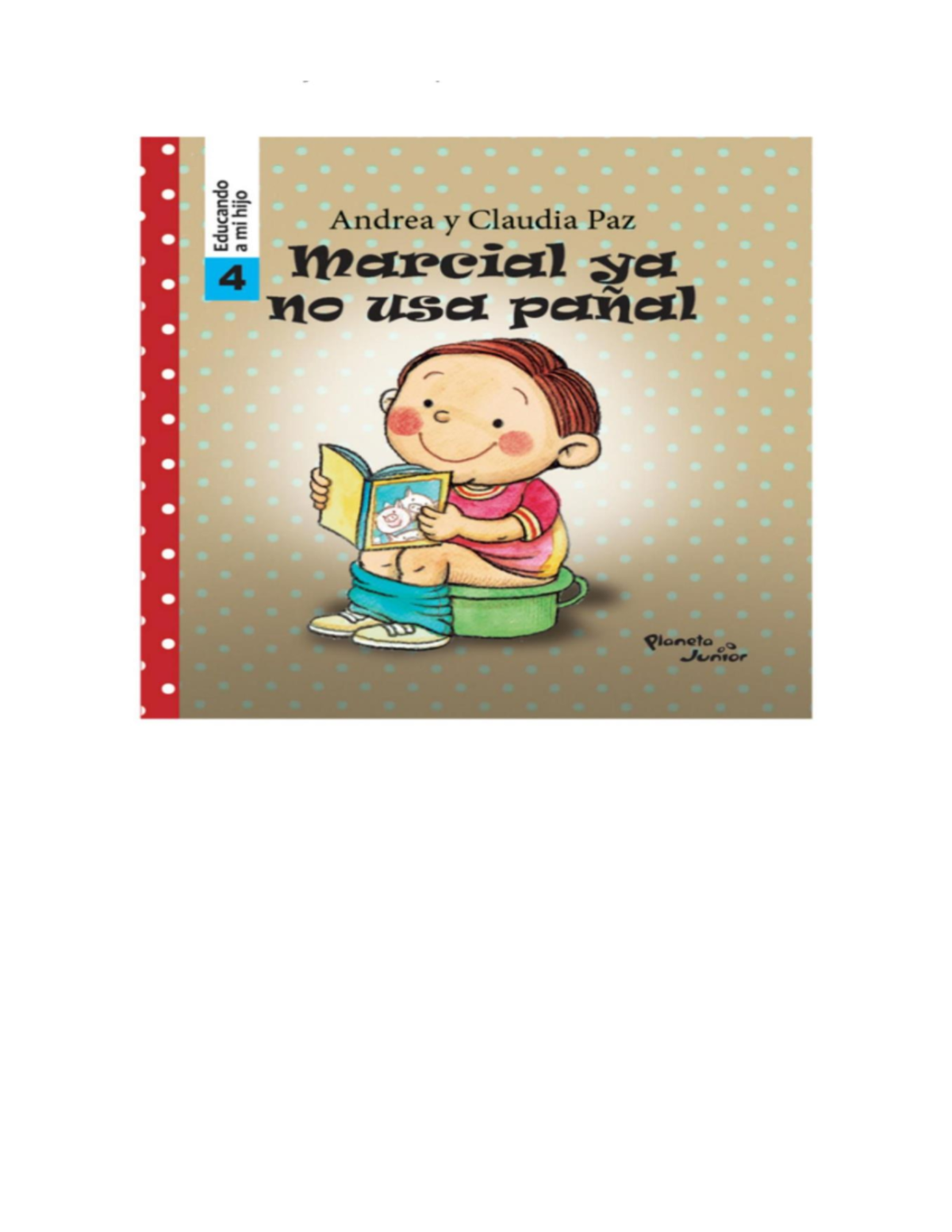 Marcial Ya No Usa Pañal - Libro Infantil por Andrea y Claudia Paz - Document Preview