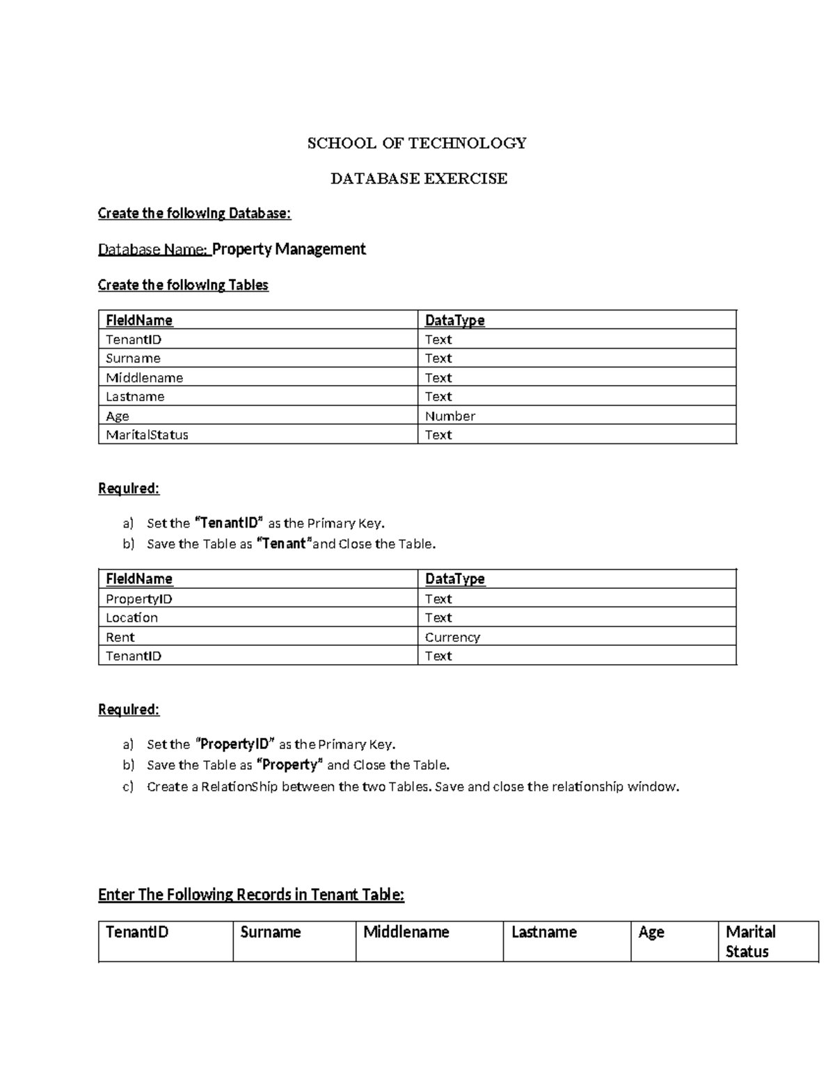 Ms Access - assignment - SCHOOL OF TECHNOLOGY DATABASE EXERCISE Create ...