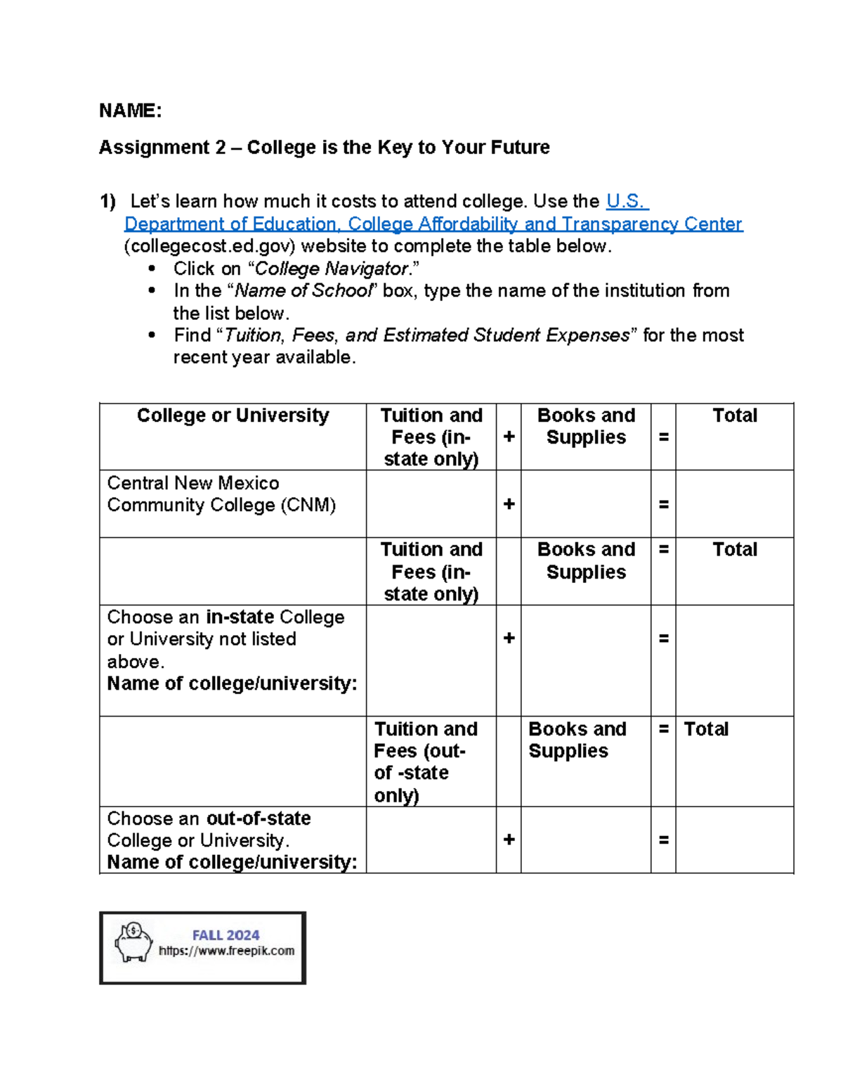 Assignment 2 College is the Key to your Future Fall 2024 - NAME ...