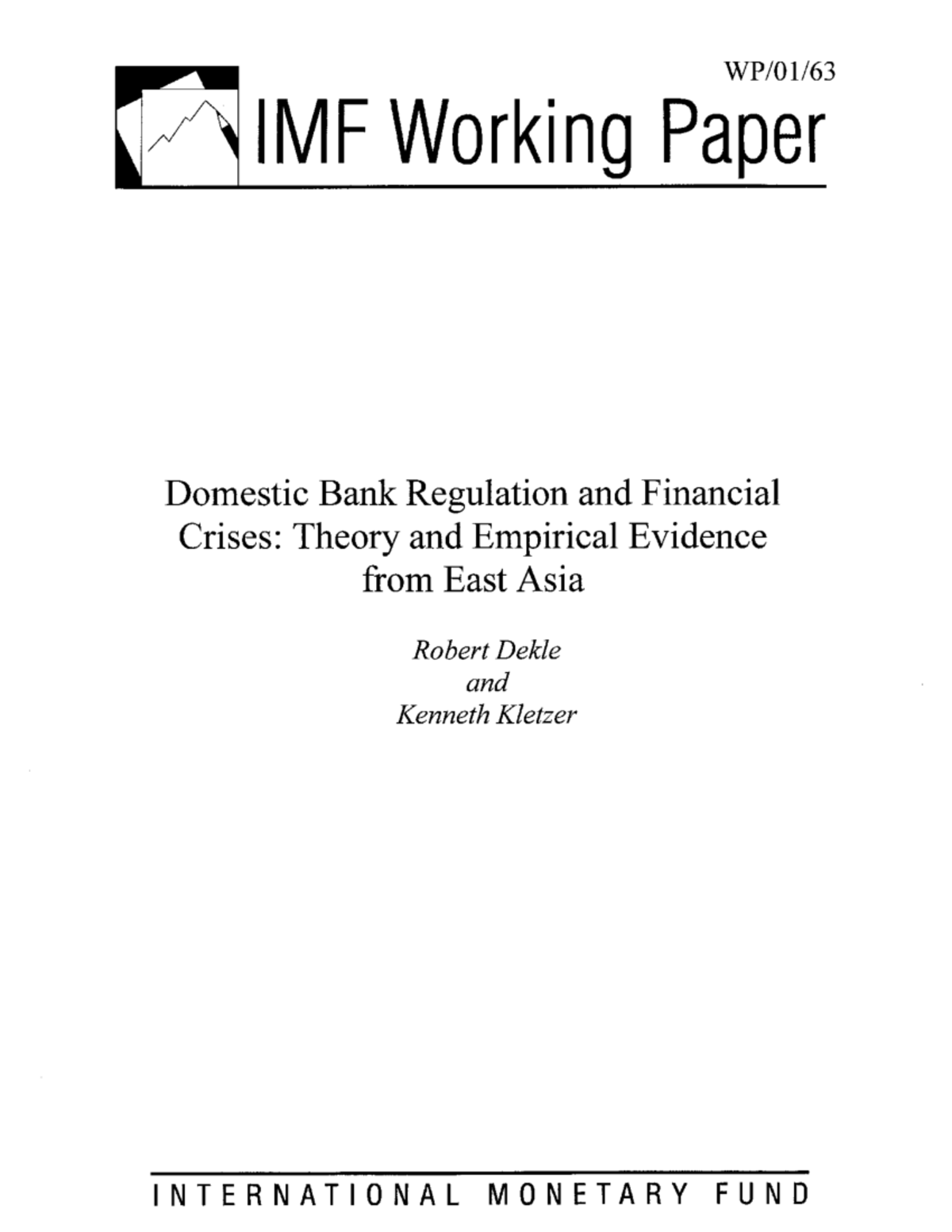 IMF Working Paper: Domestic Bank Regulation & Financial Crises in East ...