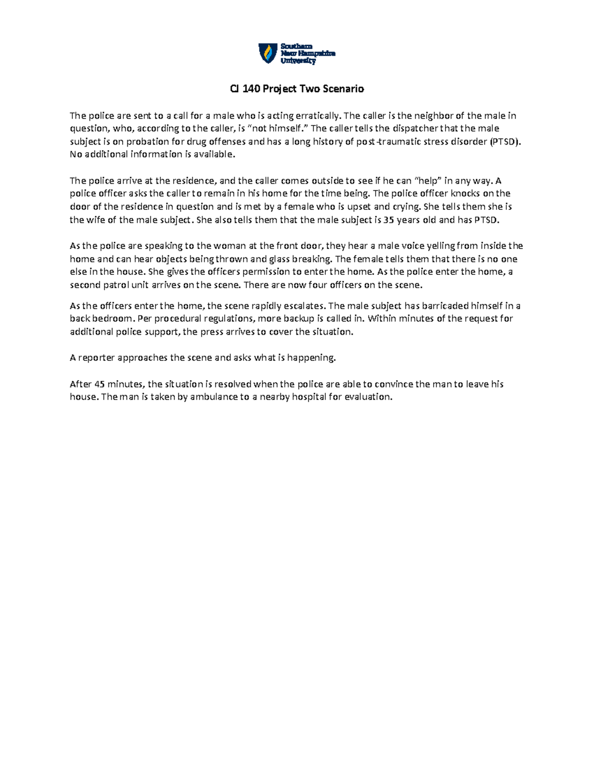 CJ 140 Project Two Scenario: Police Response to an Erratic Male - Studocu