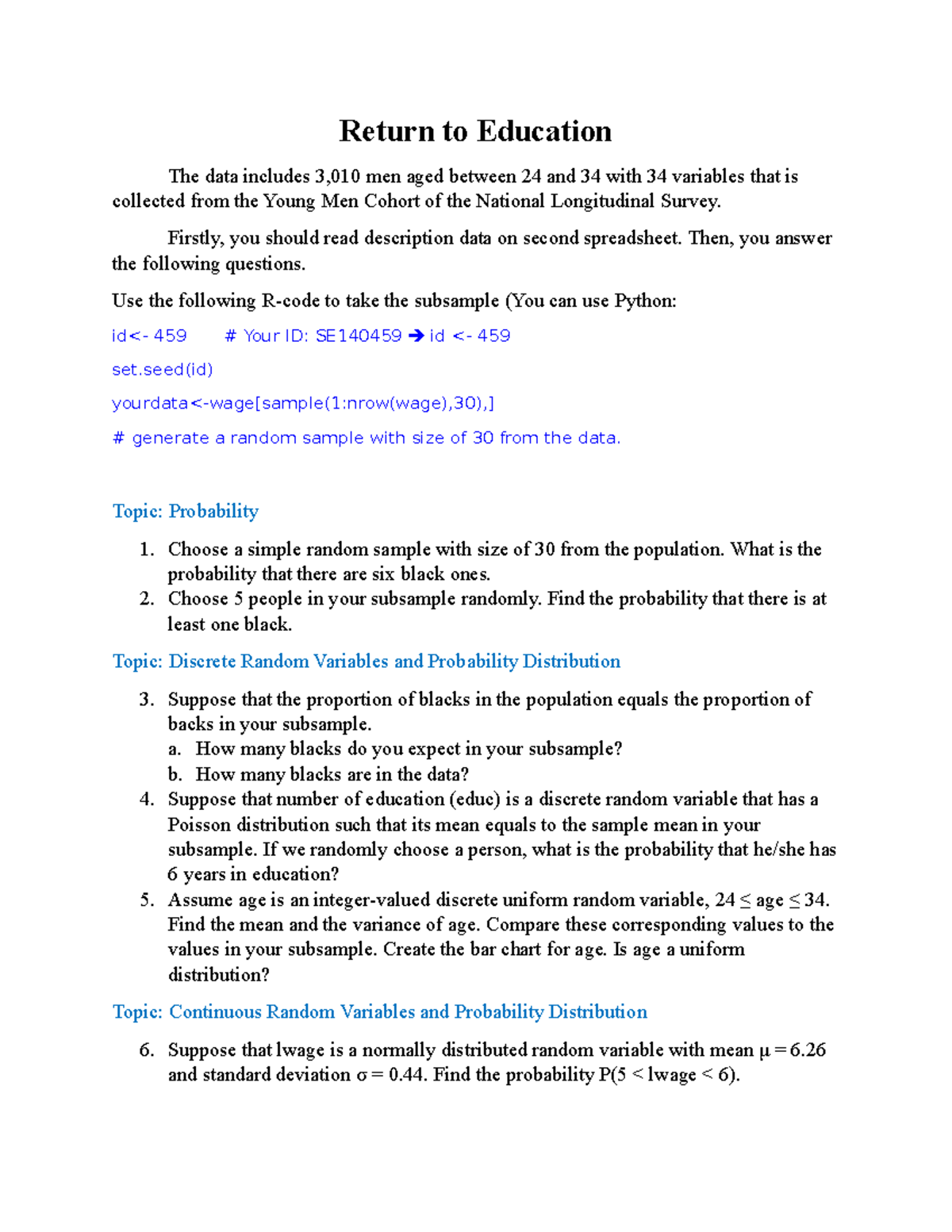 Computer Project Spring 2022 - Return to Education The data includes ...