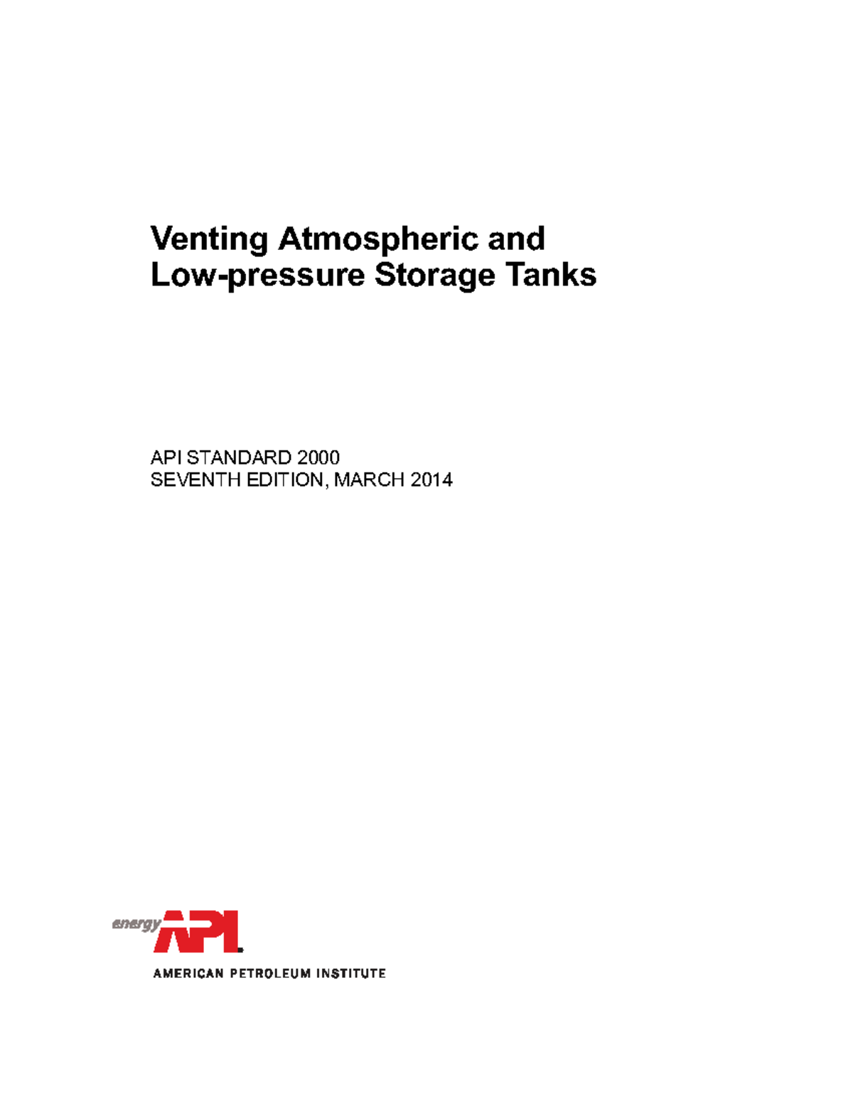 API STD 2000 7th Ed. (Mar. 2014): Venting Atmospheric & Low-Pressure Tanks - Document Preview